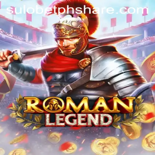 Discover the Enchanting World of RomanLegend: A Sulo BetPH Adventure